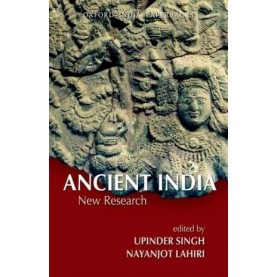 ANCIENT INDIA: NEW RESEARCH      (OIP) by SINGH, UPINDER & NAYANJOT LAHIRI - 9780198068303