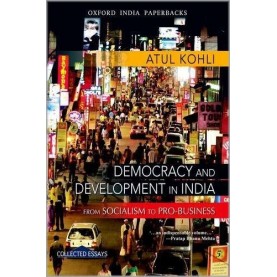 DEMOCRACY AND DEVELOPMENT IN INDIA (OIP) by KOHLI, ATUL - 9780198068471