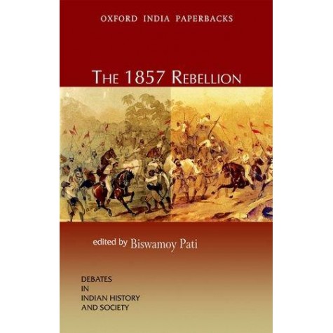 THE 1857 REBELLION    (OIP) by PATI, BISWAMOY   (ED) - 9780198069133