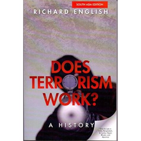 DOES TERRORISM WORK EPZI P by RICHARD ENGLISH - 9780198791867