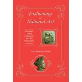 FASHIONING A NATIONAL ART by JARADI, PRIYA MAHOLAY - 9780199466849