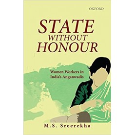 STATE WITHOUT HONOUR by M.S. SREEREKHA - 9780199468164
