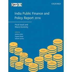 INDIA PUBLIC FINANCE AND POLICY REPORT by JALAN, MARJIT, AND SANTRA - 9780199472055