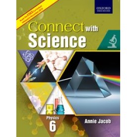 CWS (CISCE EDITION) PHYSICS BOOK 6 by ANNIE JACOB - 9780199475810