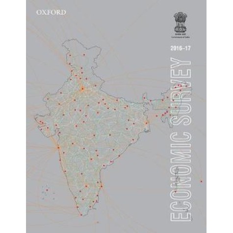 ECONOMIC SURVEY 2016-17 by MINISTRY OF FINANCE - 9780199477661