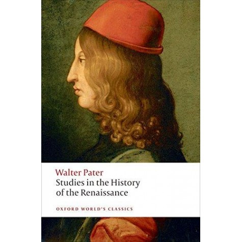 STUDIES IN HIS  OF RENAISSANCE OWC:PB by WALTER PATER,MATTHEW BEAUMONT - 9780199535071