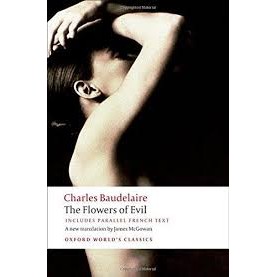 FLOWERS OF EVIL OWC: PB by CHARLES BAUDELAIRE, JAMES N MCGOWAN, JONATHAN CULLER - 9780199535583