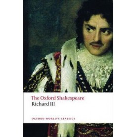 SHAKESPEARE TRAGEDY OF KING RICHARD III by WILLIAM SHAKESPEARE,JOHN JOWETT - 9780199535880