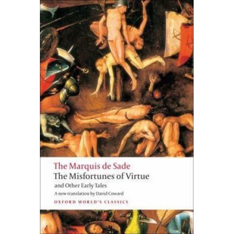 MISFORTUNE OF VIRTUE & OTH EARLY TALES by MARQUIS DE SADE, DAVID COWARD - 9780199540426