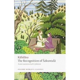 A RECOGNITION OF SAKUNTALA OWC:PB by KALIDASA, W.J.JOHNSON - 9780199540600