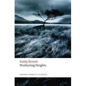WUTHERING HEIGHTS NEW ED: OWC by EMILY BRONTË, IAN JACK, HELEN SMALL - 9780199541898