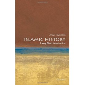 ISLAMIC HISTORY VSI by ADAM J. SILVERSTEIN - 9780199545728