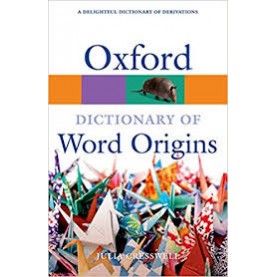OXF DIC OF WORD ORIGINS 2E: PB by JULIA CRESSWELL - 9780199547937