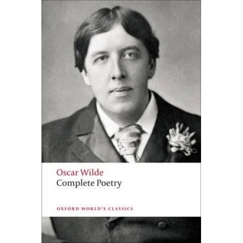 COMPLETE POETRY OWC:PB by OSCAR WILDE, ISOBEL MURRAY - 9780199554706