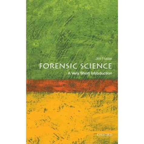 FORENSIC SCIENCE VSI: PB by JIM FRASER - 9780199558056