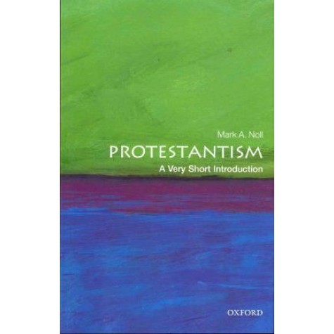 PROTESTANTISM VSI by MARK A. NOLL - 9780199560974