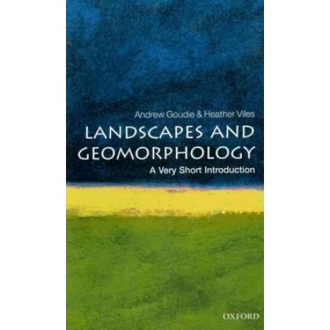 LANDSCAPES AND GEOMORPHOLOGY: PB by ANDREW GOUDIE, HEATHER VILES - 9780199565573