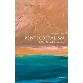 PENTECOSTALISM: VSI: PB by WILLIAM K. KAY - 9780199575152
