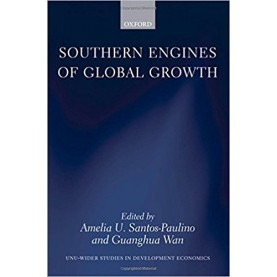 SOUTHERN ENGINES OF GLOBAL GROWTH: HB by AMELIA U. SANTOS-PAULINO, GUANGHUA WAN - 9780199580606