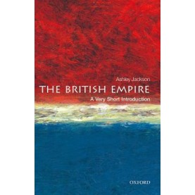 THE BRITISH EMPIRE VSI by ASHLEY JACKSON - 9780199605415
