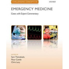 CHALLENGING CONCEPTS EMERG MED CHCON P by EDITED BY THENABADU, CANTLE & LACY - 9780199654093