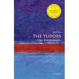 THE TUDORS 2E VSI by JOHN GUY - 9780199674725