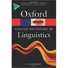 CON OXF DIC OF LINGUISTICS 3E OPR by P. H. MATTHEWS - 9780199675128