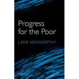 PROGRESS FOR POOR by LANE KENWORTHY - 9780199676927