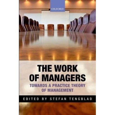 WORK OF MANAGERS by STEFAN TENGBLAD - 9780199677399