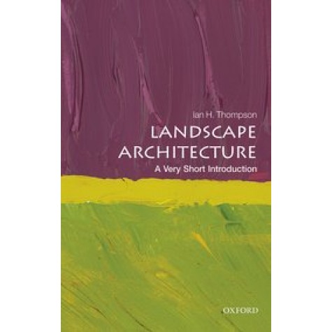 LANDSCAPE ARCHITECTURE VSI by IAN THOMPSON - 9780199681204