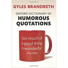 OXF DICT HUMOROUS QUOTATION 5E P by EDITED BY GYLES BRANDRETH - 9780199681372