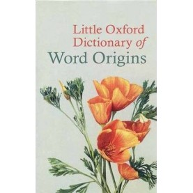 LITTLE OXFORD DICTIONARY OF WORD ORIGINS by JULIA CRESSWELL - 9780199683635