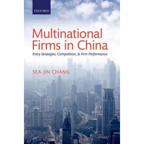 MULTINATIONAL FIRMS IN CHINA by SEA-JIN CHANG - 9780199687077