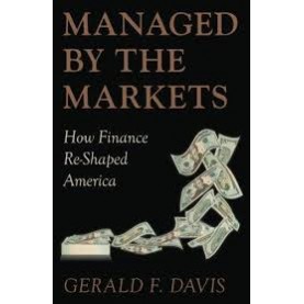 MANAGED BY THE MARKETS by GERALD F. DAVIS - 9780199691920
