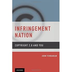INFRINGEMENT NATION by JOHN TEHRANIAN - 9780199733170
