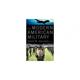 MODERN AMERICAN MILITARY by DAVID M. KENNEDY - 9780199895946