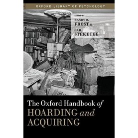 OHB OF HOARDNG & ACQURNG by EDITED BY FROST & STEKETEE - 9780199937783