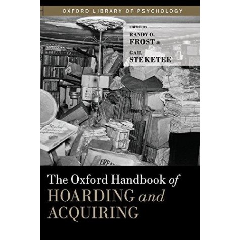 OHB OF HOARDNG & ACQURNG by EDITED BY FROST & STEKETEE - 9780199937783