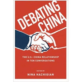 DEBATING CHINA by EDITED BY NINA HACHIGIAN - 9780199973880