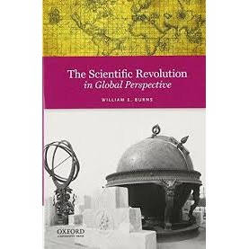 SCIENTIFIC REVOLUTION IN GLOBAL PERSPECT by WILLIAM E. BURNS - 9780199989331