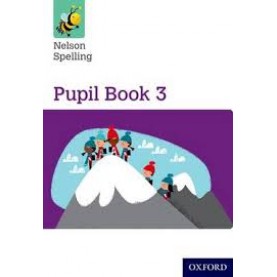 NELSON SPELLING PUPIL BK 3 Y3/P4 by JACKMAN - 9781408524053