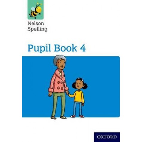 NELSON SPELLING PUPIL BK 4 Y4/P5 by JACKMAN - 9781408524060