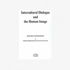 Intercultural Dialogue and the Human Image by S.C. Malik and Pat Boni - 9788124600443