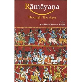 Ramayana through the Ages by Avadhesh Kumar Singh - 9788124604168
