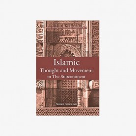 Islamic Thought and Movement in the Sub-continent by Sheikh Jameil Ali - 9788124604915