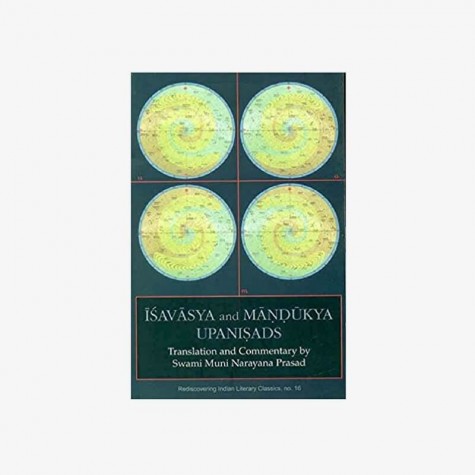 Isavasya Upanishad and Mandukya Upanishad by Swami Muni Narayana Prasad - 9788124604922