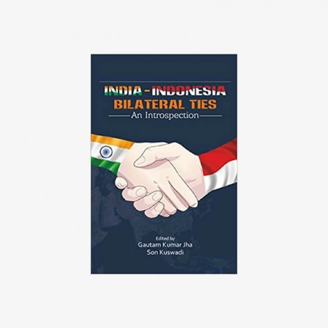 India Indonesia Bilateral Ties by Gautam Kumar Jha - 9788192570235