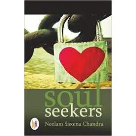 Soul Seekers-Neelam Saxena Chandra - 9789382536130