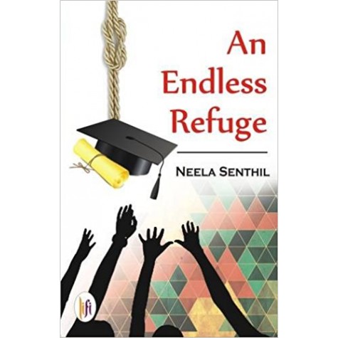 An Endless Refuge-Neela Senthil - 9789382536512