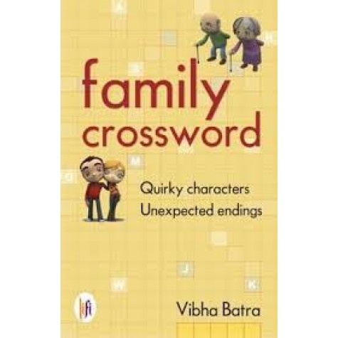 Family Crossword : Quirky Characters Unexpected Endings-Vibha Batra - 9789382536598